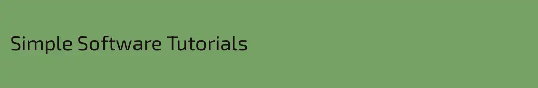 Simple Software Tutorials